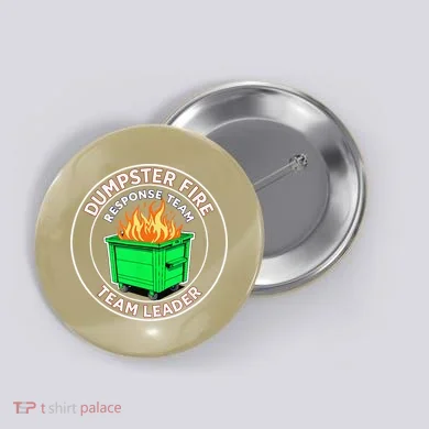 Dumpster Fire Response Team Leader Button