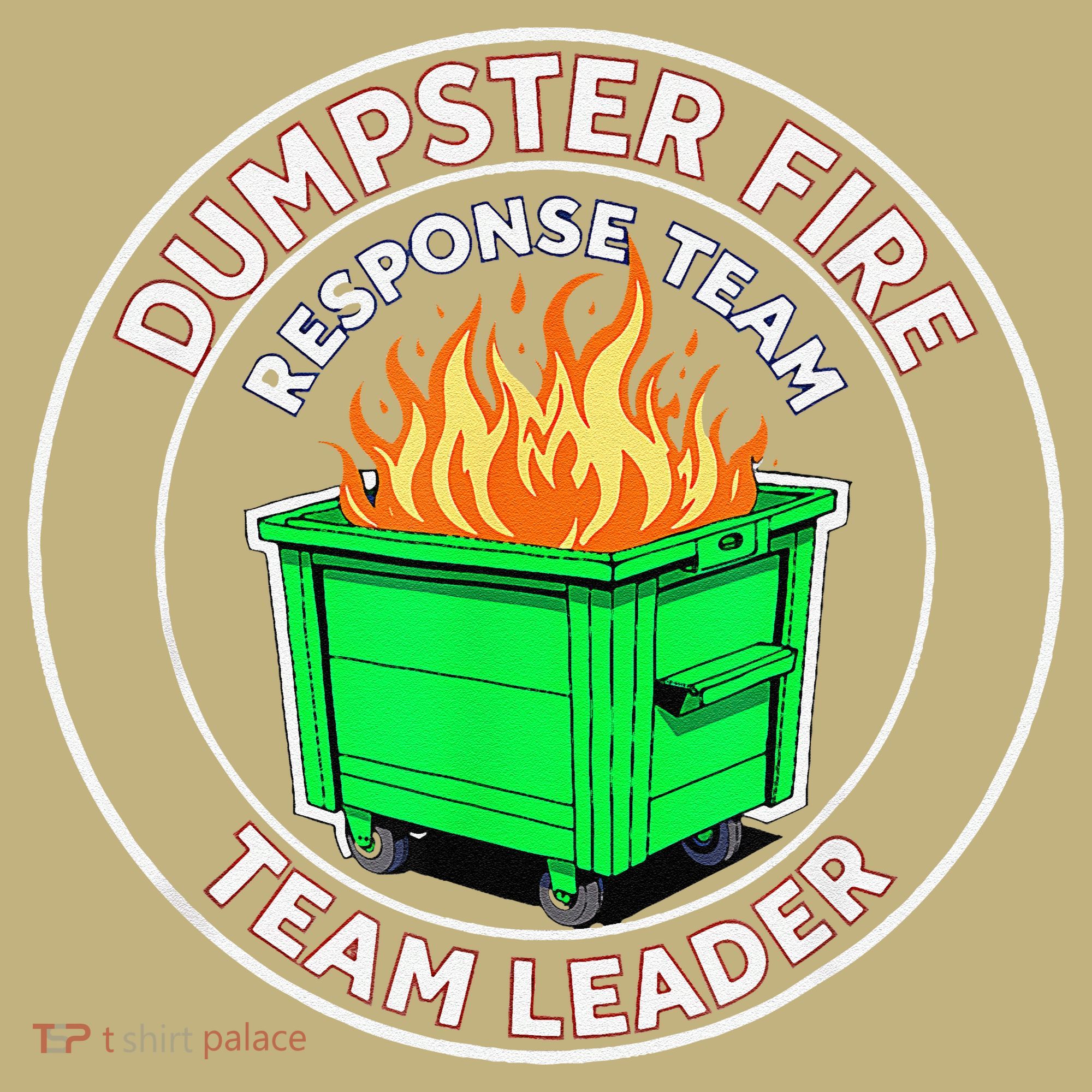 Dumpster Fire Response Team Leader Kids T-Shirt