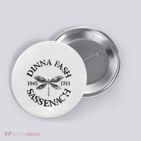 Dinna Fash Sassenach Button thumb 0