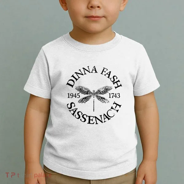 Dinna Fash Sassenach Toddler T-Shirt