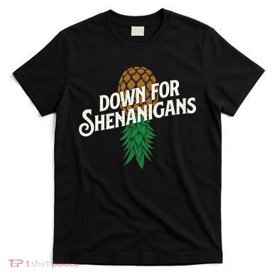 Down For Shenanigans Swinger Couple Upside Down Pineapple T-Shirt