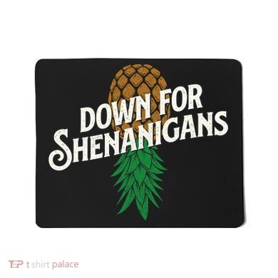 Down For Shenanigans Swinger Couple Upside Down Pineapple Mousepad