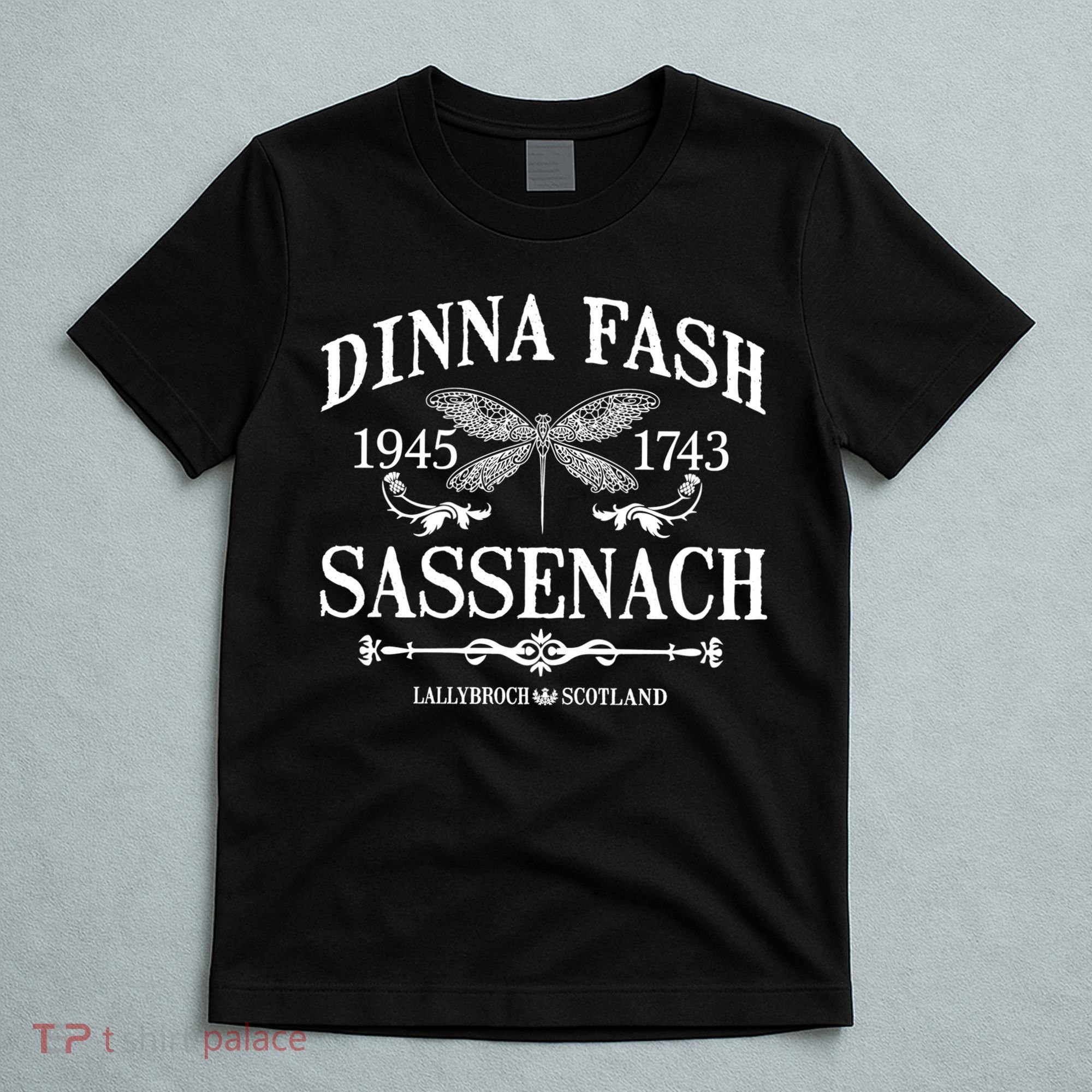 Dinna Fash Sassenach T-Shirt