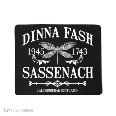 Dinna Fash Sassenach Mousepad