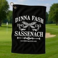 Dinna Fash Sassenach Golf Towel thumb 1