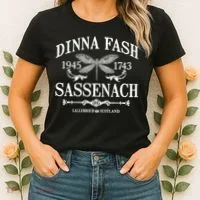 Dinna Fash Sassenach Women's T-Shirt thumb 2