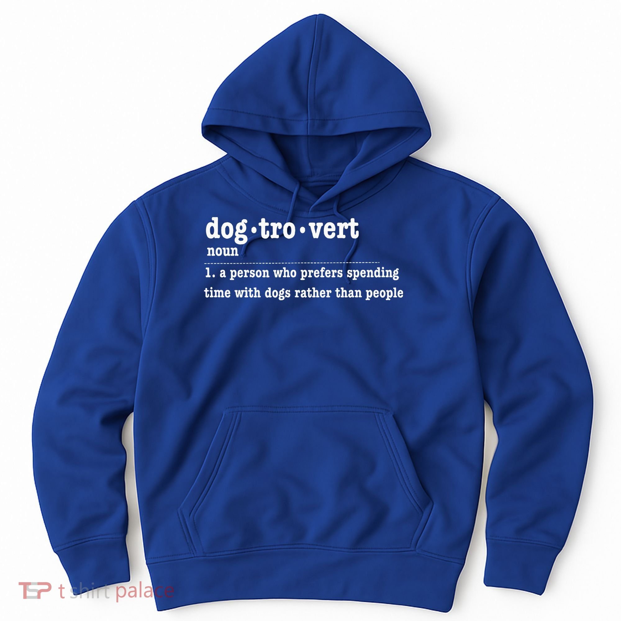 Dogtrovert Funny Sarcastic Dog Lover Hoodie
