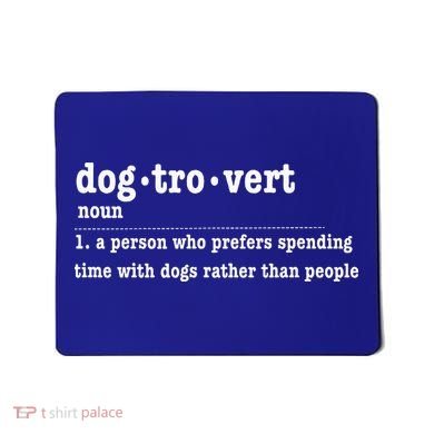 Dogtrovert Funny Sarcastic Dog Lover Mousepad