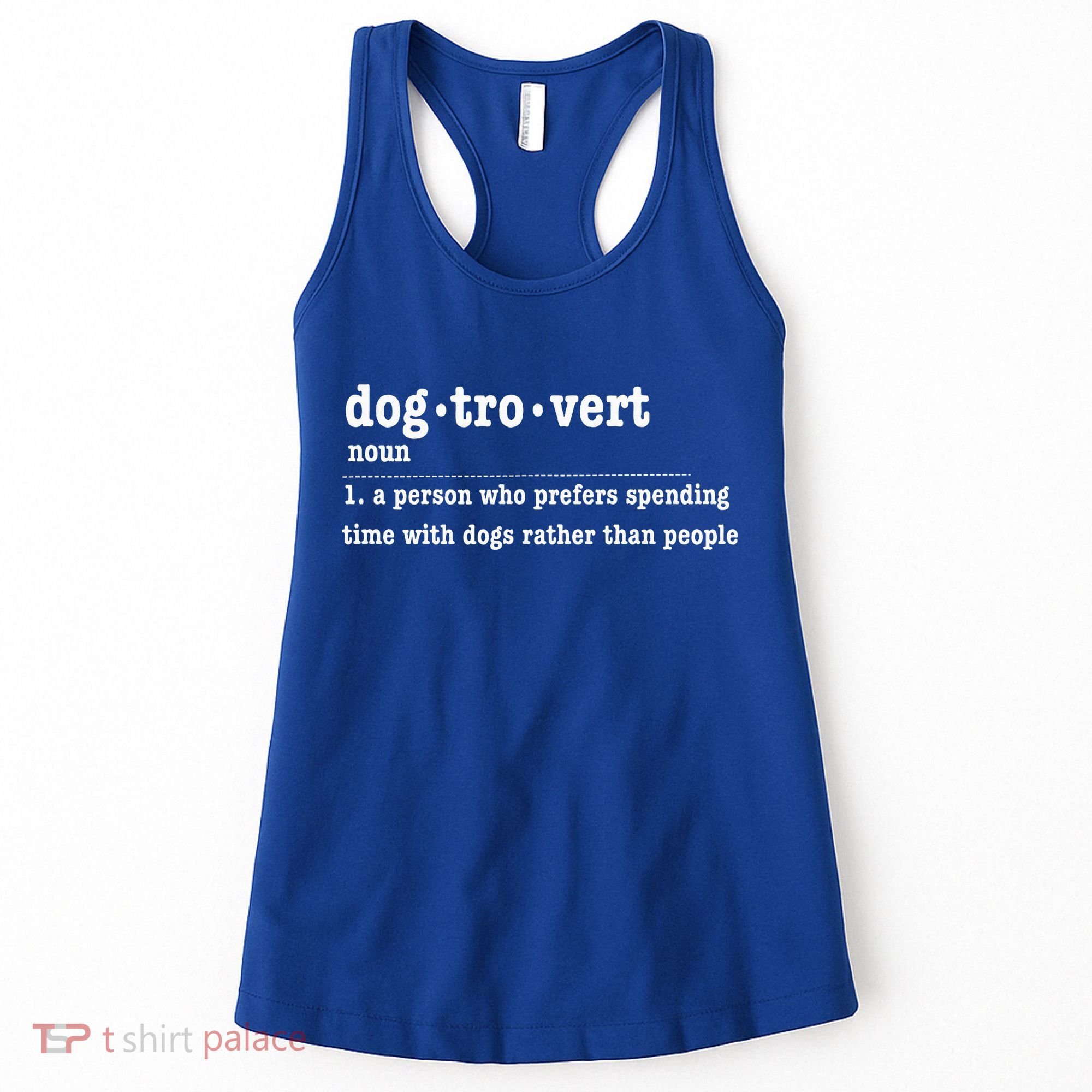 Dogtrovert Funny Sarcastic Dog Lover Women's Tank Top