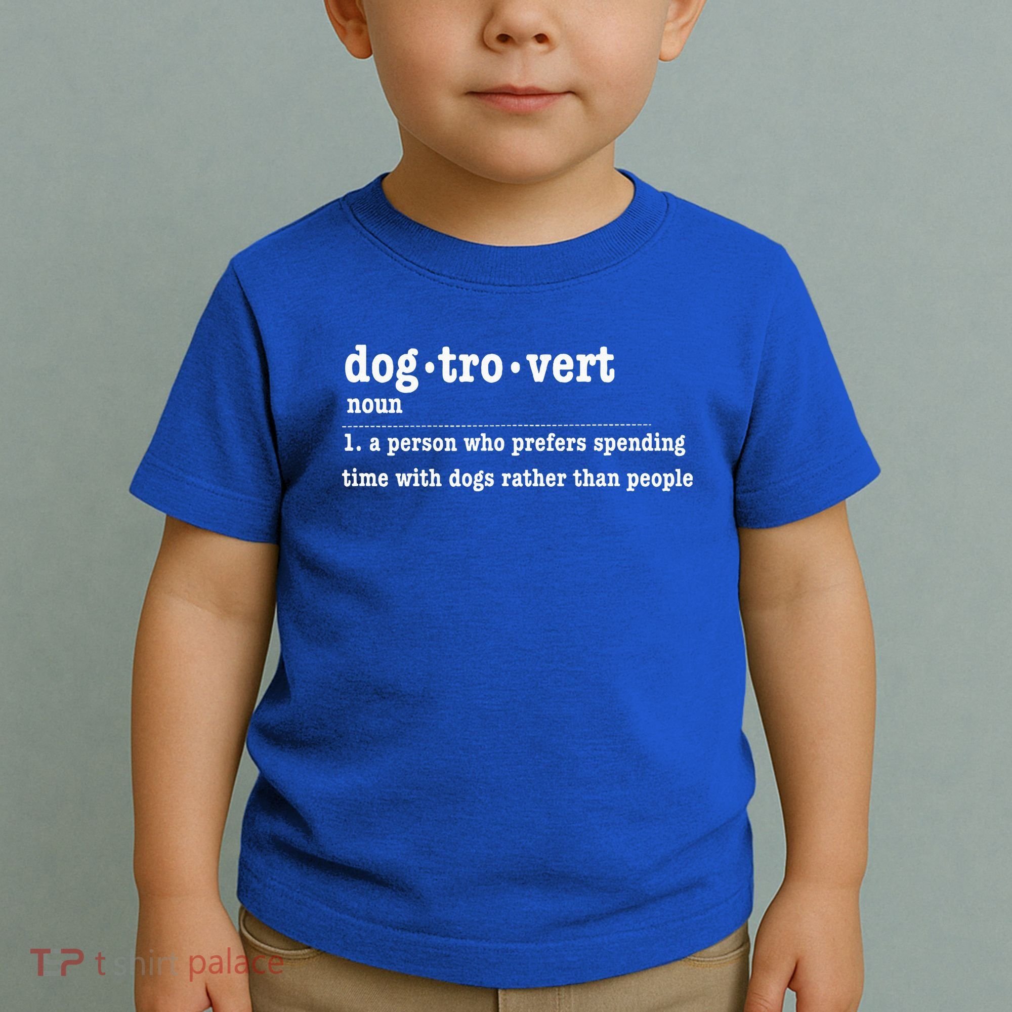 Dogtrovert Funny Sarcastic Dog Lover Toddler T-Shirt