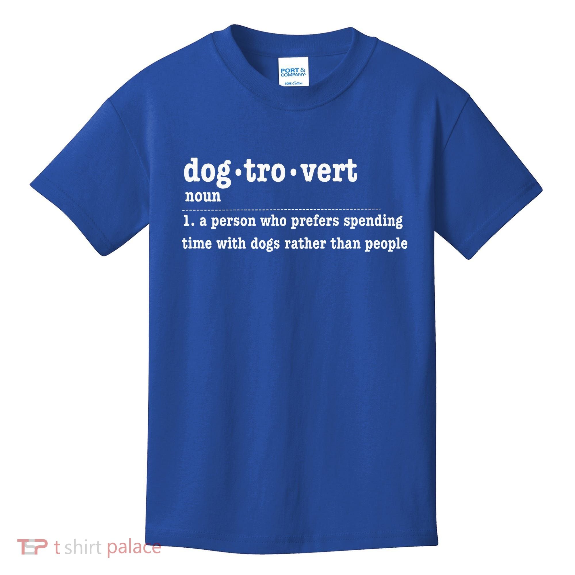 Dogtrovert Funny Sarcastic Dog Lover Kids T-Shirt