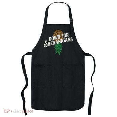 Down For Shenanigans Swinger Couple Upside Down Pineapple Apron