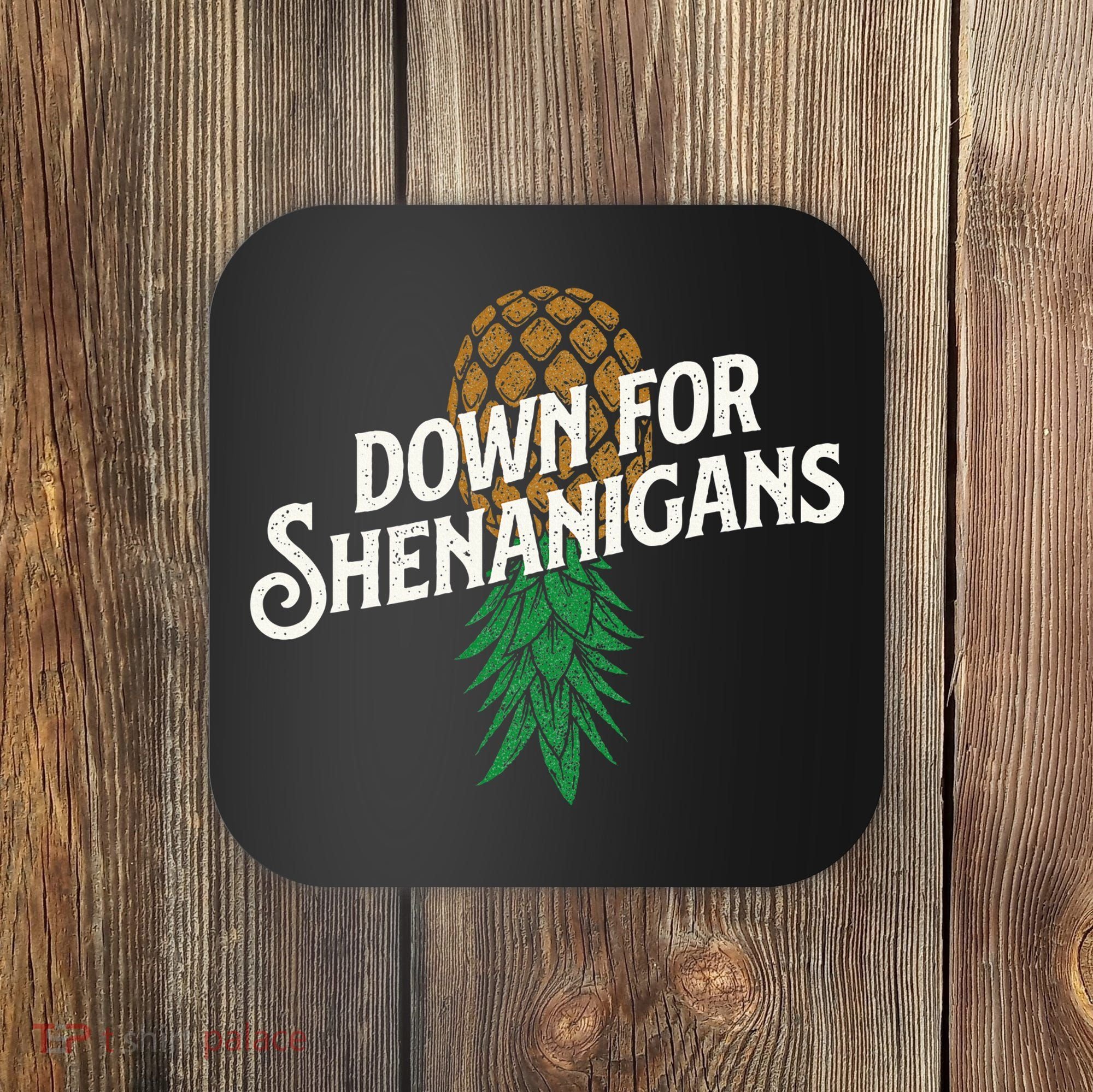 Down For Shenanigans Swinger Couple Upside Down Pineapple Coaster