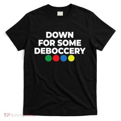 Down For Some Deboccery Funny Bocce Ball Player Fan T-Shirt