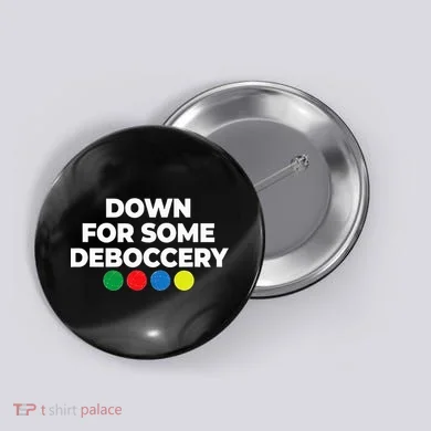 Down For Some Deboccery Funny Bocce Ball Player Fan Button