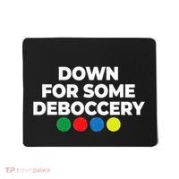 Down For Some Deboccery Funny Bocce Ball Player Fan Mousepad thumb 0