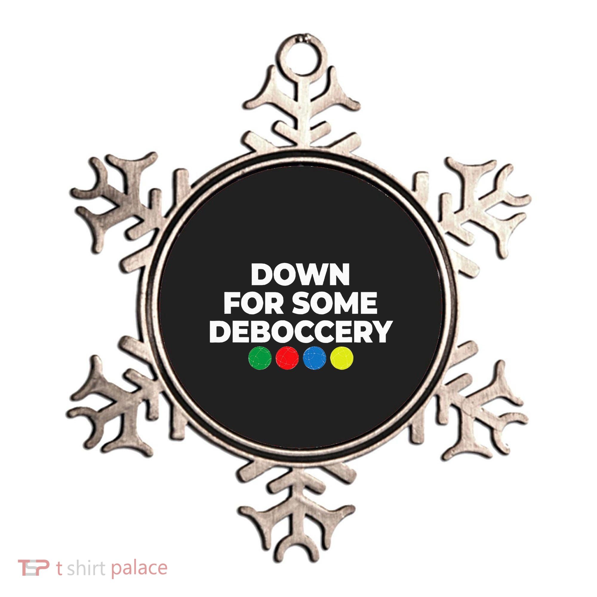 Down For Some Deboccery Funny Bocce Ball Player Fan Ornament