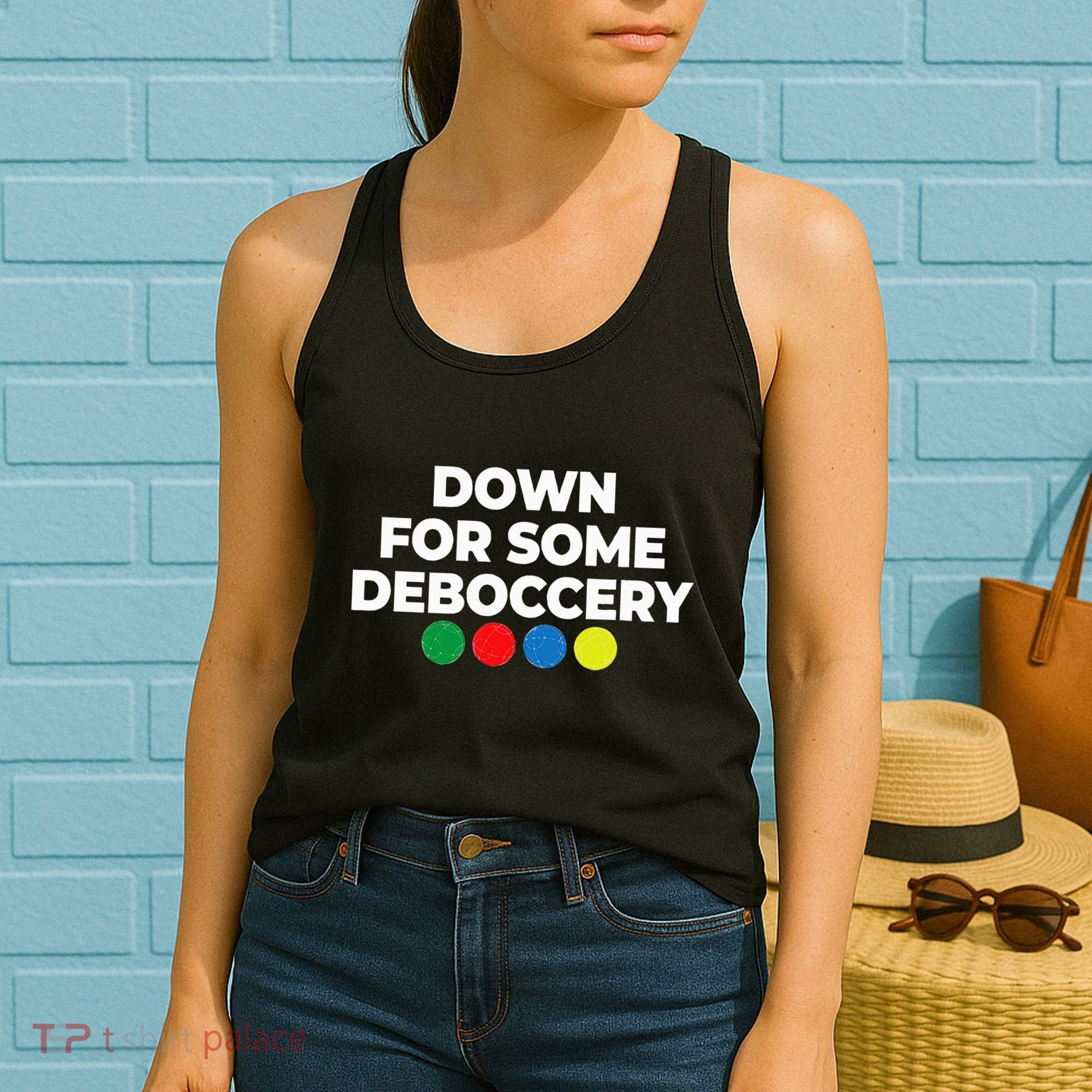 Down For Some Deboccery Funny Bocce Ball Player Fan Women's Tank Top
