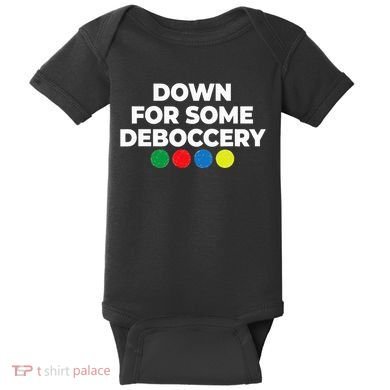 Down For Some Deboccery Funny Bocce Ball Player Fan Baby Bodysuit