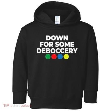 Down For Some Deboccery Funny Bocce Ball Player Fan Toddler Hoodie