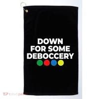 Down For Some Deboccery Funny Bocce Ball Player Fan Golf Towel thumb 0