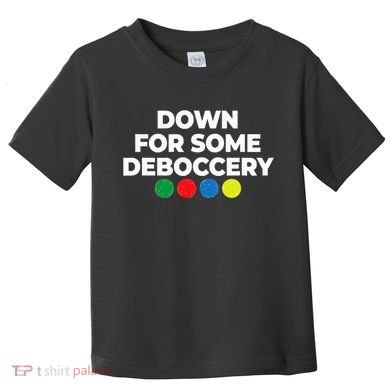 Down For Some Deboccery Funny Bocce Ball Player Fan Toddler T-Shirt
