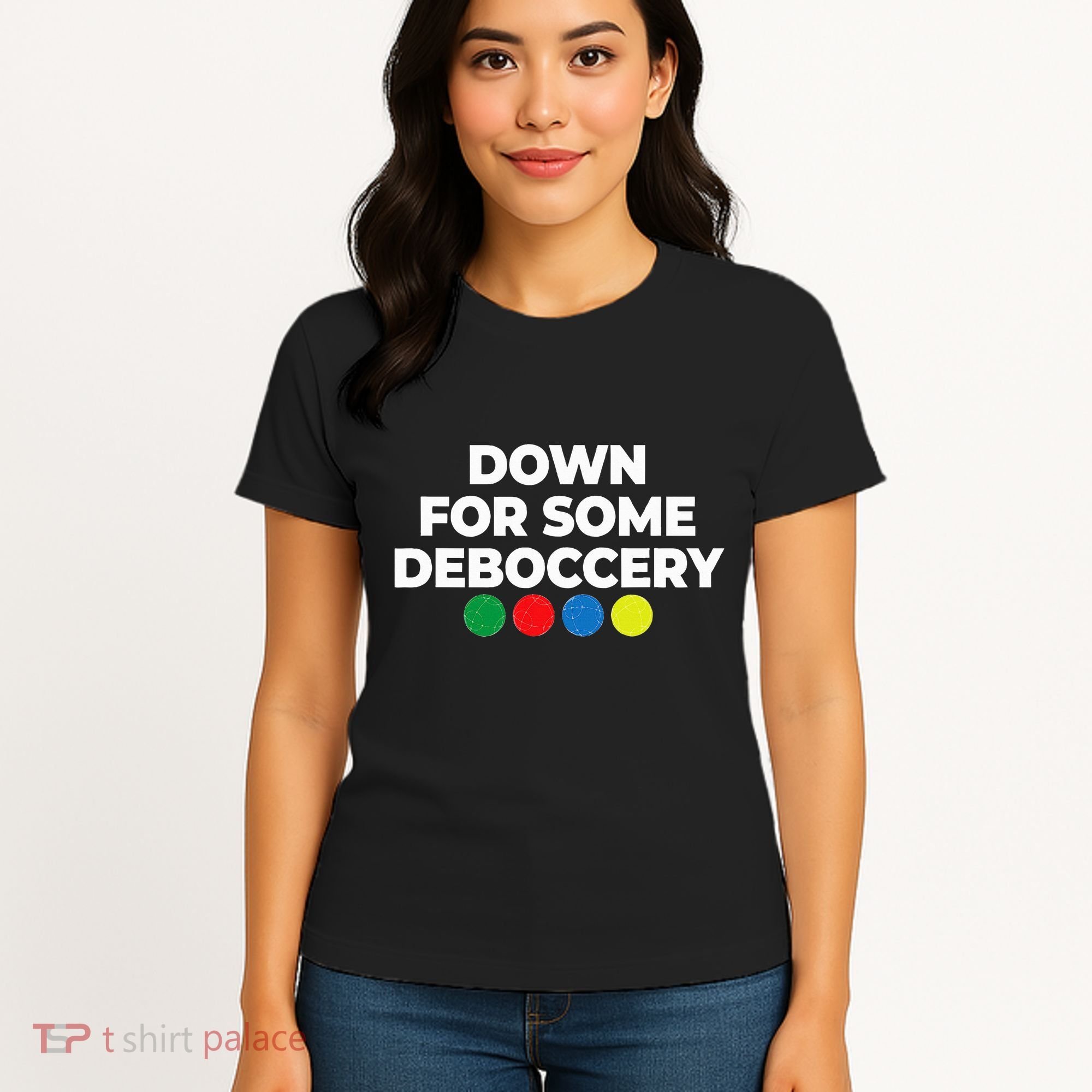 Down For Some Deboccery Funny Bocce Ball Player Fan Women's T-Shirt