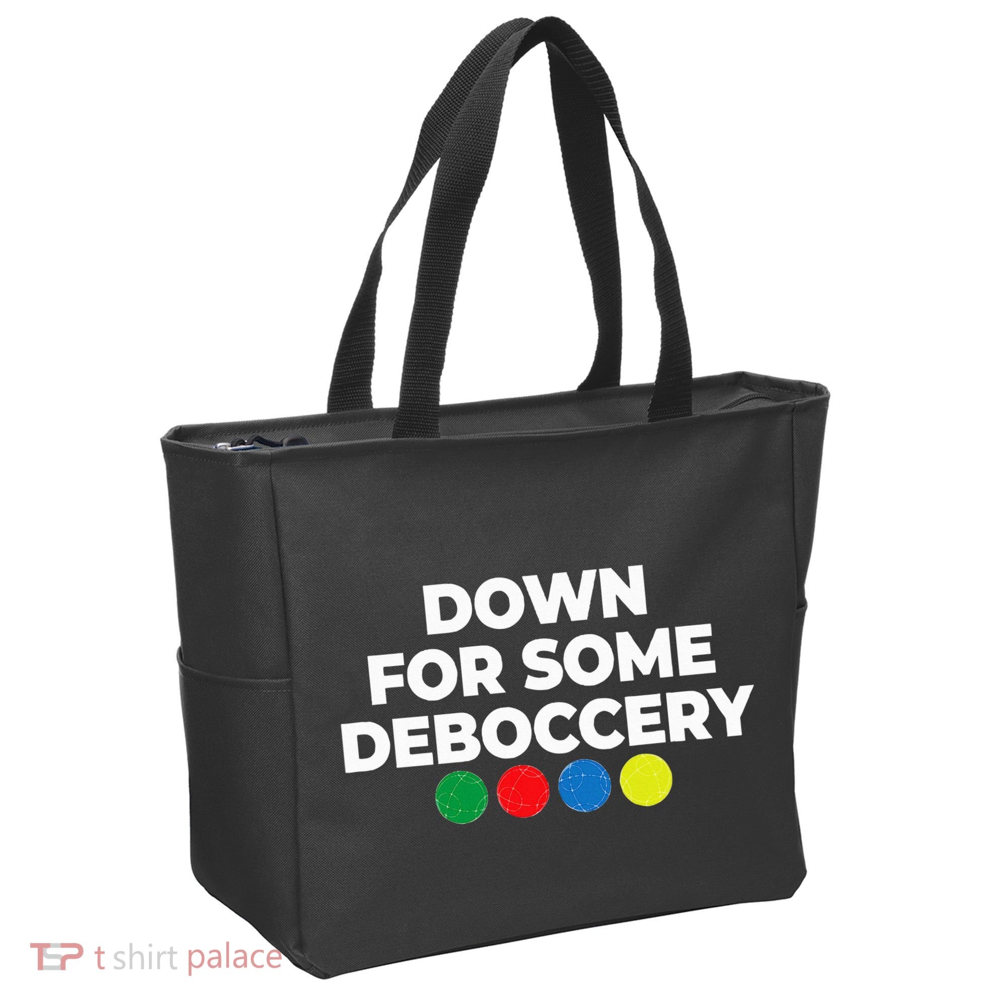 Down For Some Deboccery Funny Bocce Ball Player Fan Tote Bag