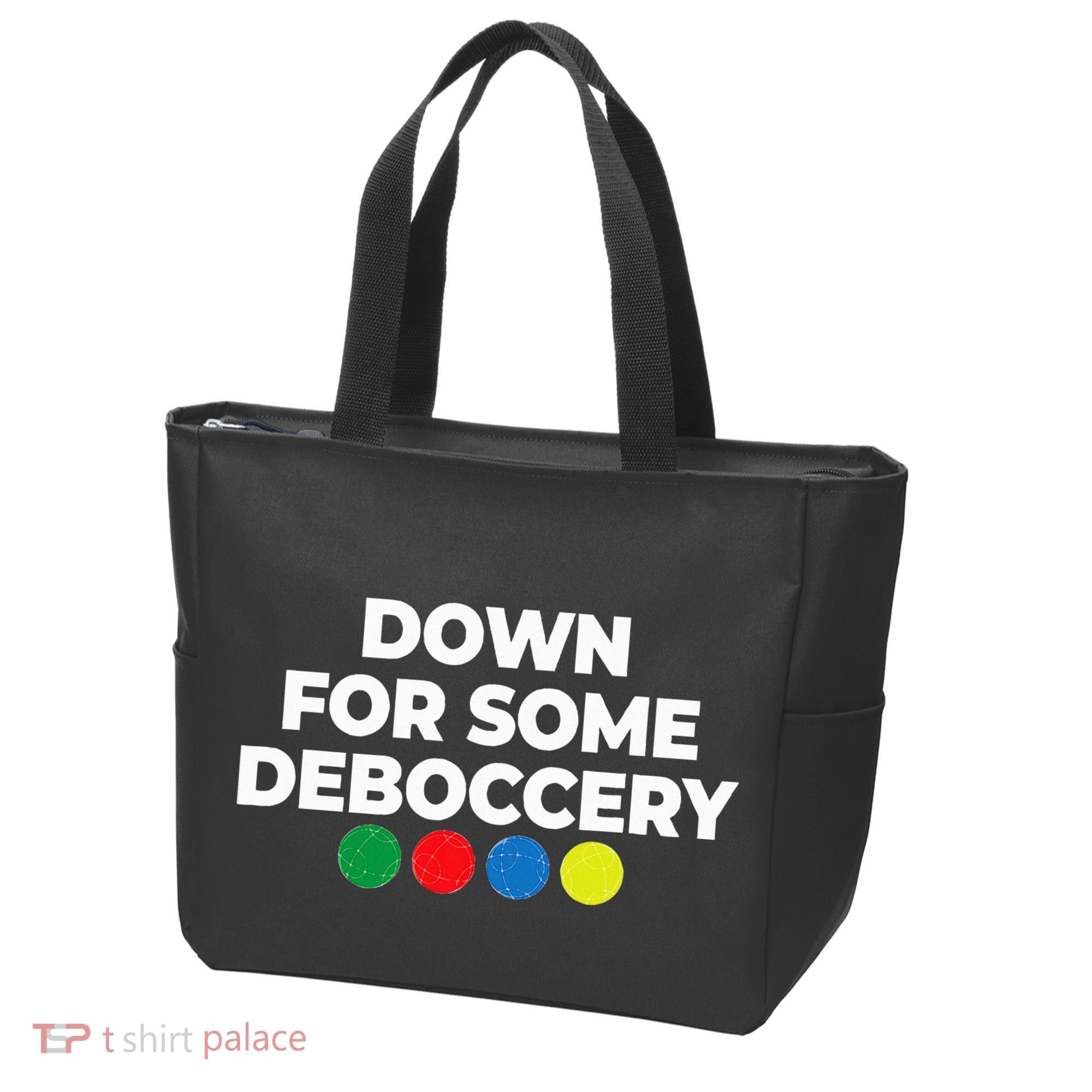 Down For Some Deboccery Funny Bocce Ball Player Fan Tote Bag
