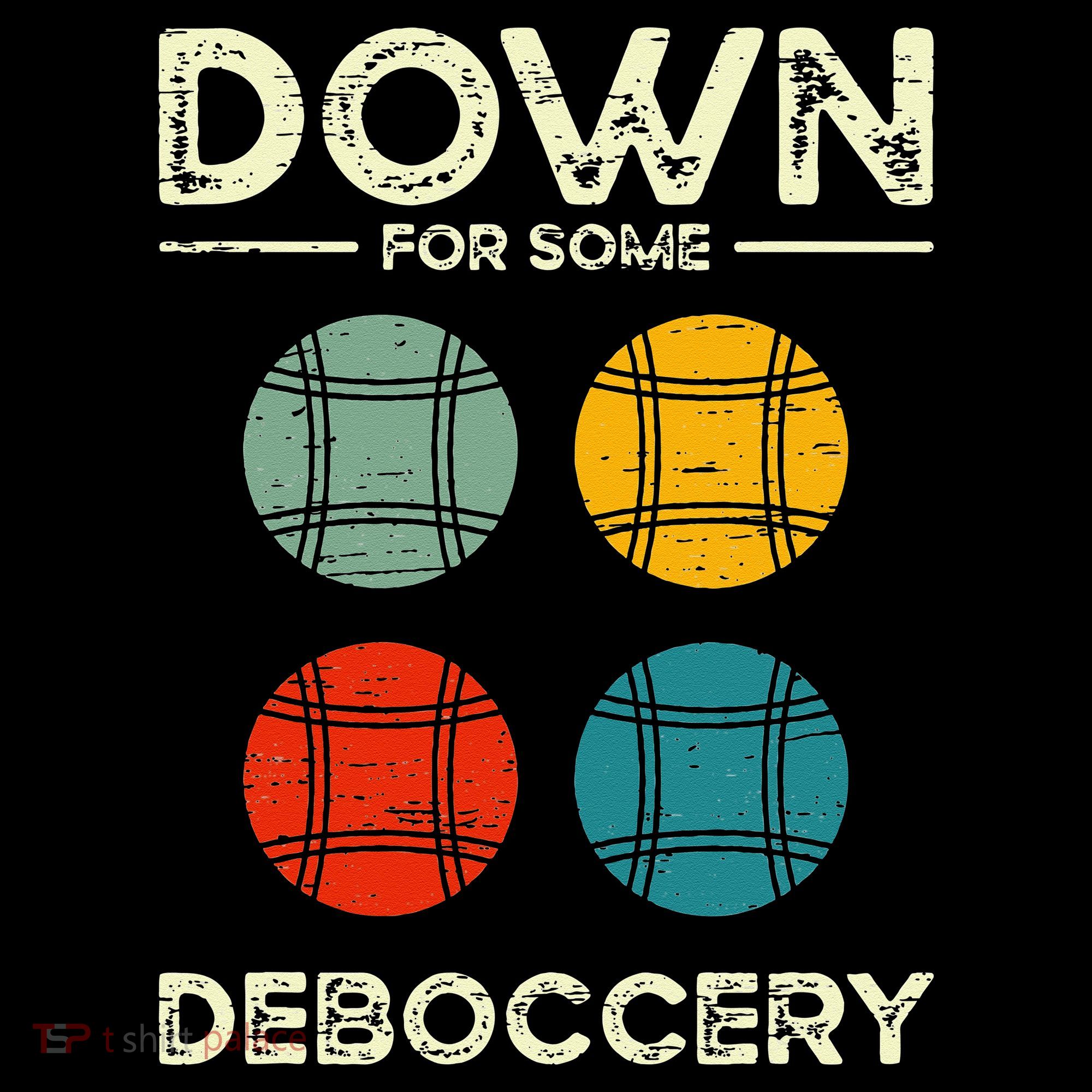 Down For Some Deboccery Ball Sport Bocce Doggie Tank