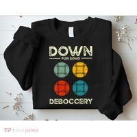 Down For Some Deboccery Ball Sport Bocce Sweatshirt thumb 2