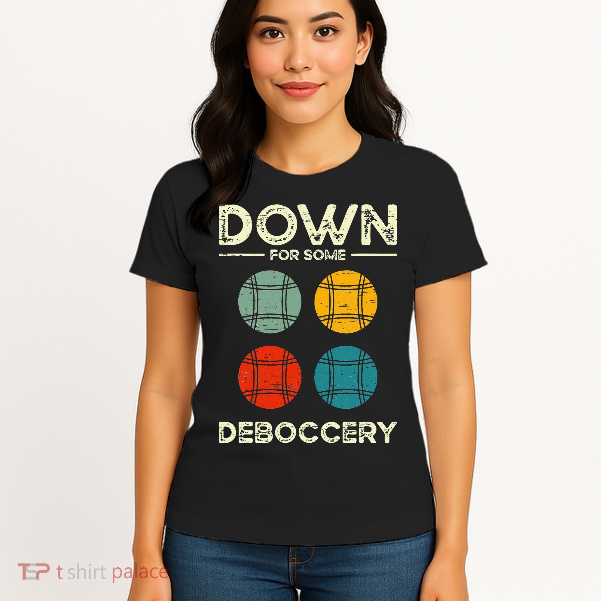 Down For Some Deboccery Ball Sport Bocce Women's T-Shirt