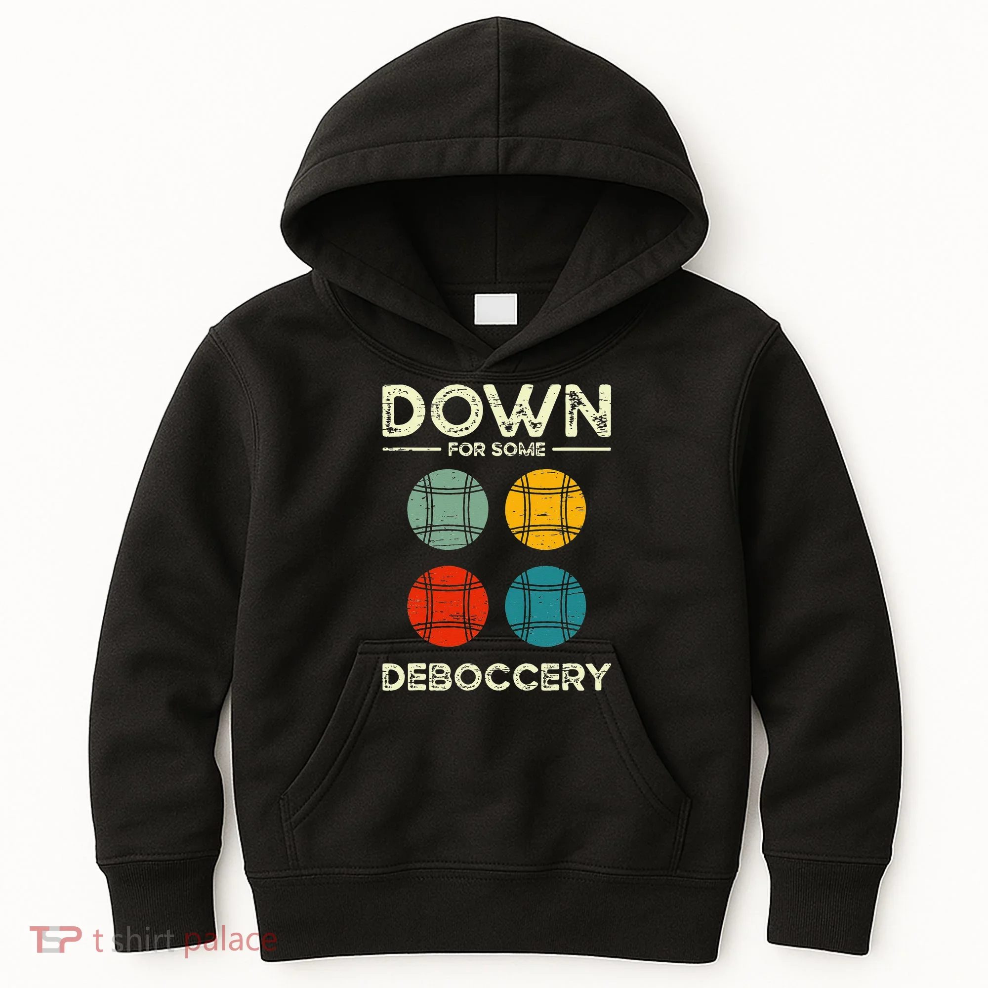 Down For Some Deboccery Ball Sport Bocce Kids Hoodie