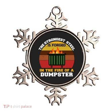 Dumpster Fire Strongest Steel Is Forged Dumpster Ornament