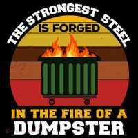 Dumpster Fire Strongest Steel Is Forged Dumpster Ornament thumb 1