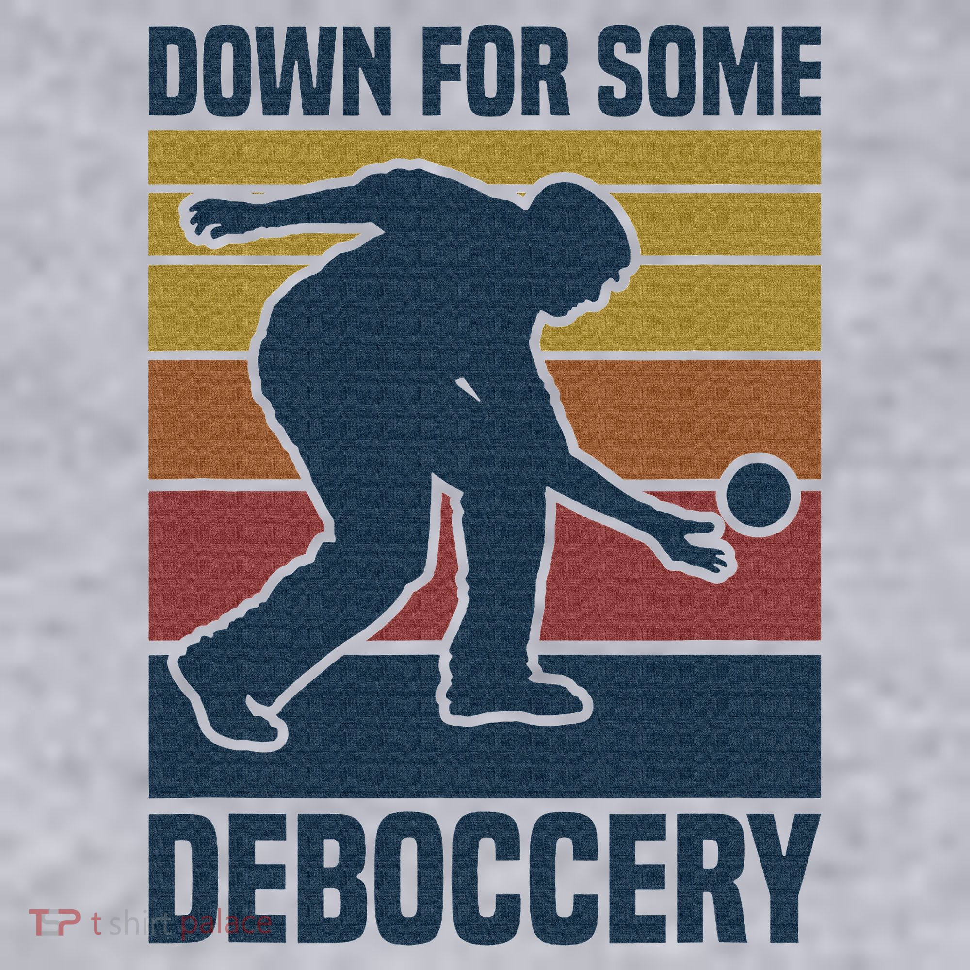 Down For Some Deboccery Bocce Ball Player Bocce Ball Women's Sweatshirt