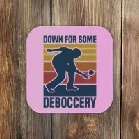 Down For Some Deboccery Bocce Ball Player Bocce Ball Coaster thumb 0