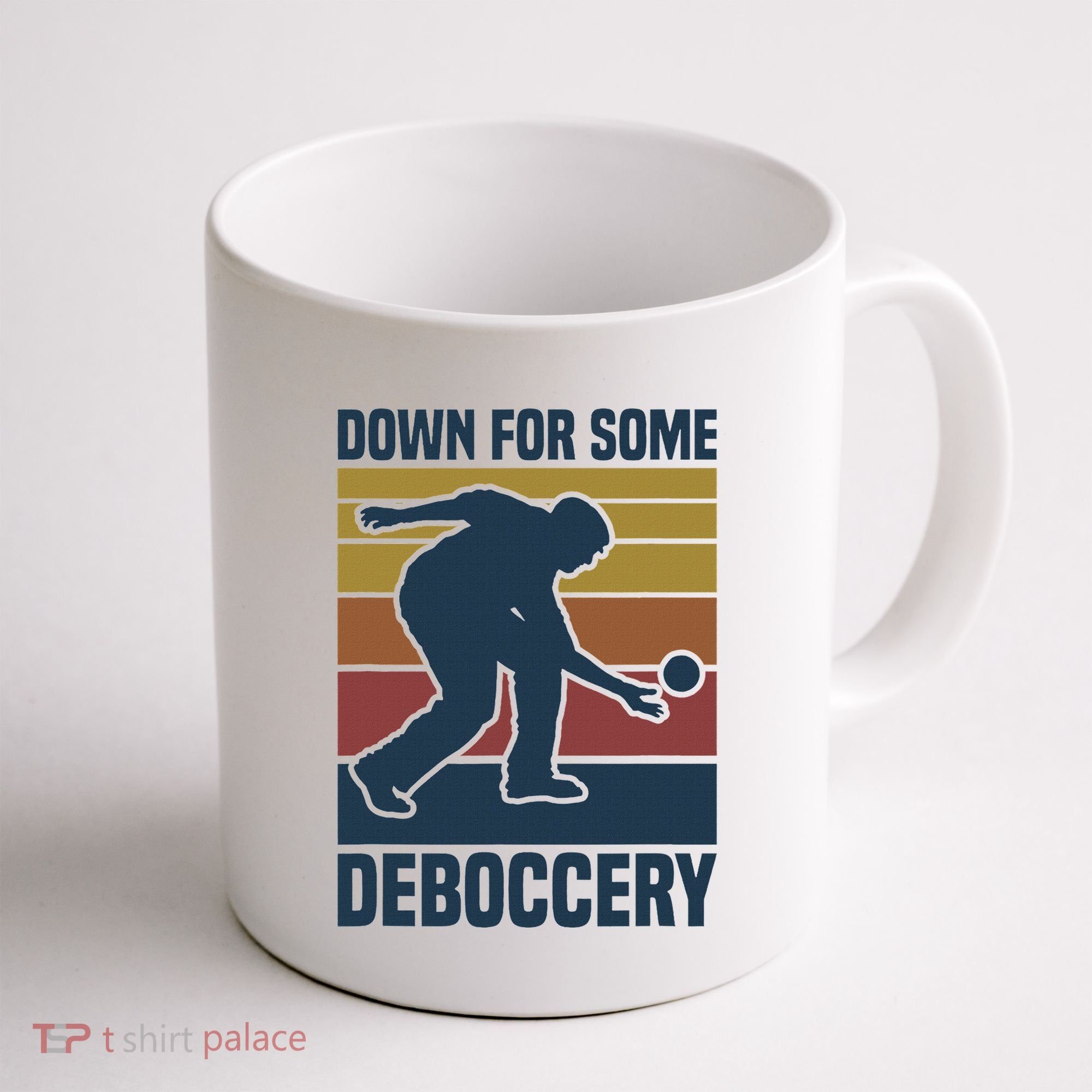 Down For Some Deboccery Bocce Ball Player Bocce Ball Coffee Mug