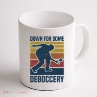 Down For Some Deboccery Bocce Ball Player Bocce Ball Coffee Mug thumb 1