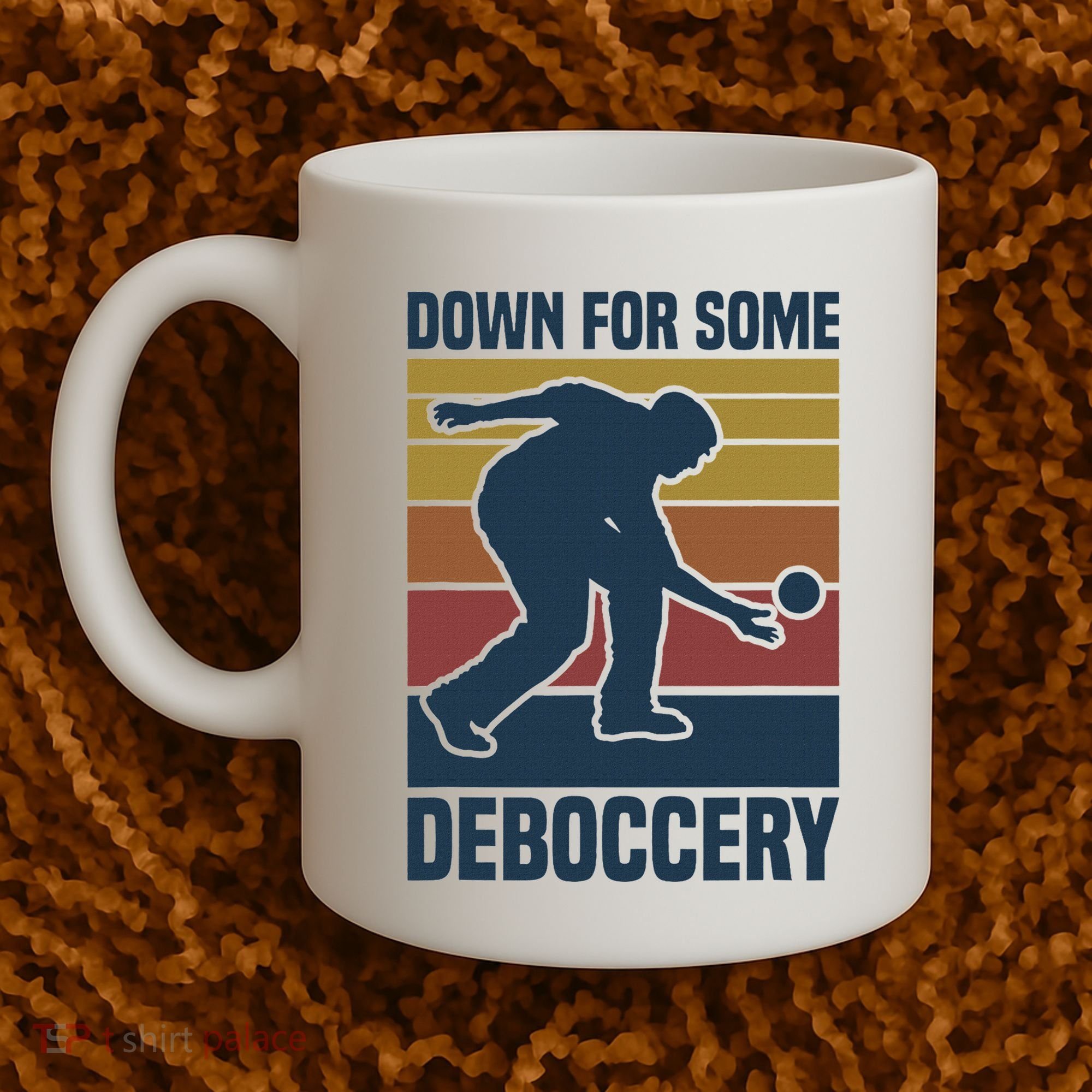 Down For Some Deboccery Bocce Ball Player Bocce Ball Coffee Mug