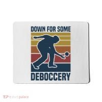 Down For Some Deboccery Bocce Ball Player Bocce Ball Mousepad thumb 0