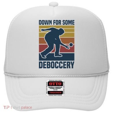 Down For Some Deboccery Bocce Ball Player Bocce Ball Hat