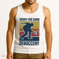 Down For Some Deboccery Bocce Ball Player Bocce Ball Tank Top thumb 3