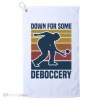 Down For Some Deboccery Bocce Ball Player Bocce Ball Golf Towel thumb 0