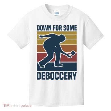 Down For Some Deboccery Bocce Ball Player Bocce Ball Kids T-Shirt