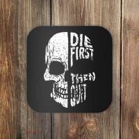 Die First Then Quit Skull Quote Coaster thumb 0