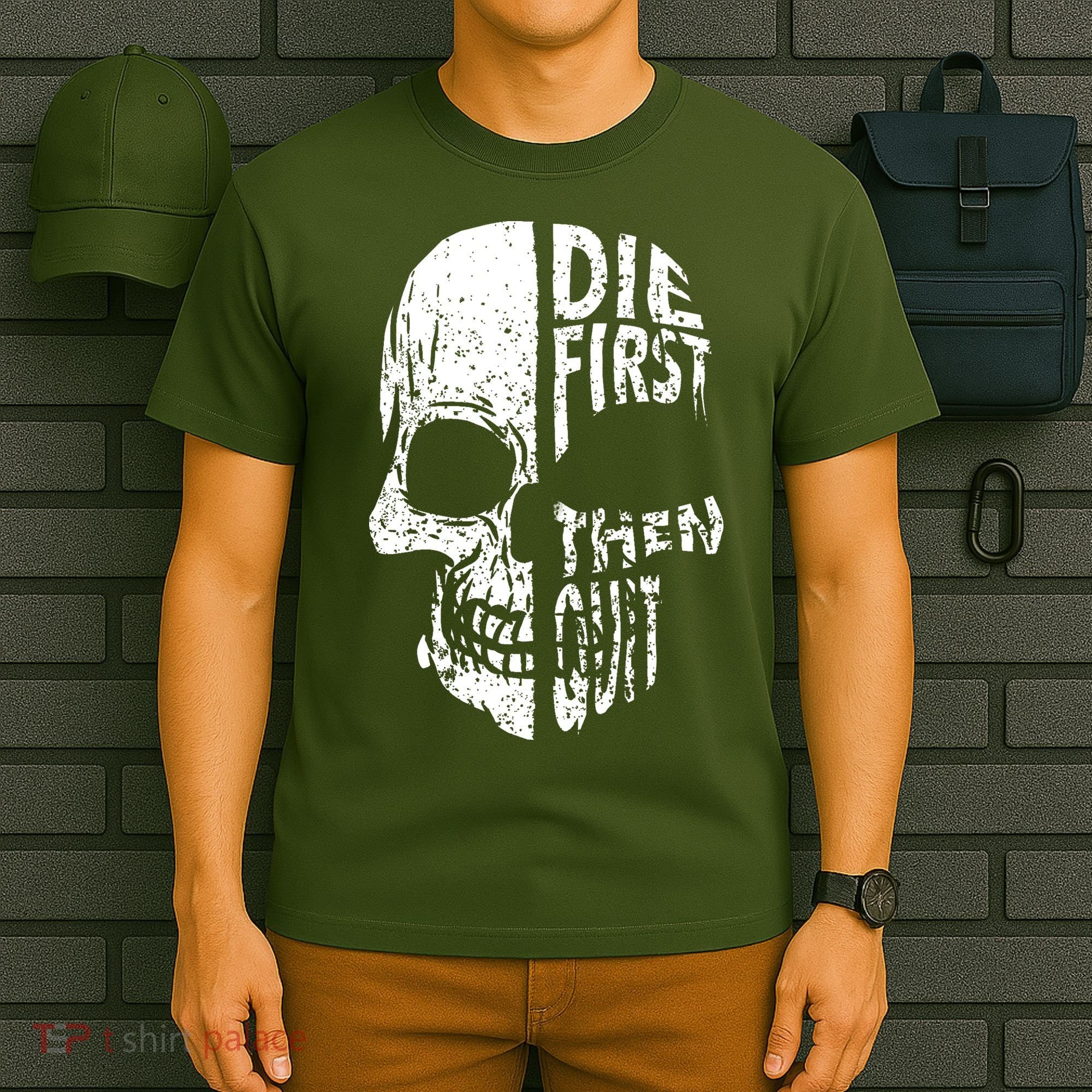Die First Then Quit Skull Quote T-Shirt
