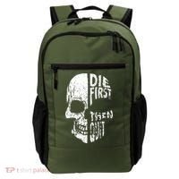 Die First Then Quit Skull Quote Backpack thumb 0