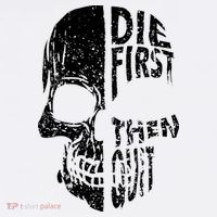 Die First Then Quit Skull Quote Comfort Colors Garment-Dyed Hooded Sweatshirt thumb 2