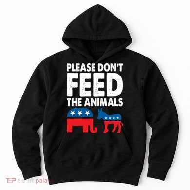 Dont Feed The Animal Libertarian Political Hoodie